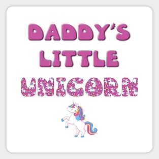 Daddy's Little Unicorn - rainbow and unicorn letters cute pink design Magnet